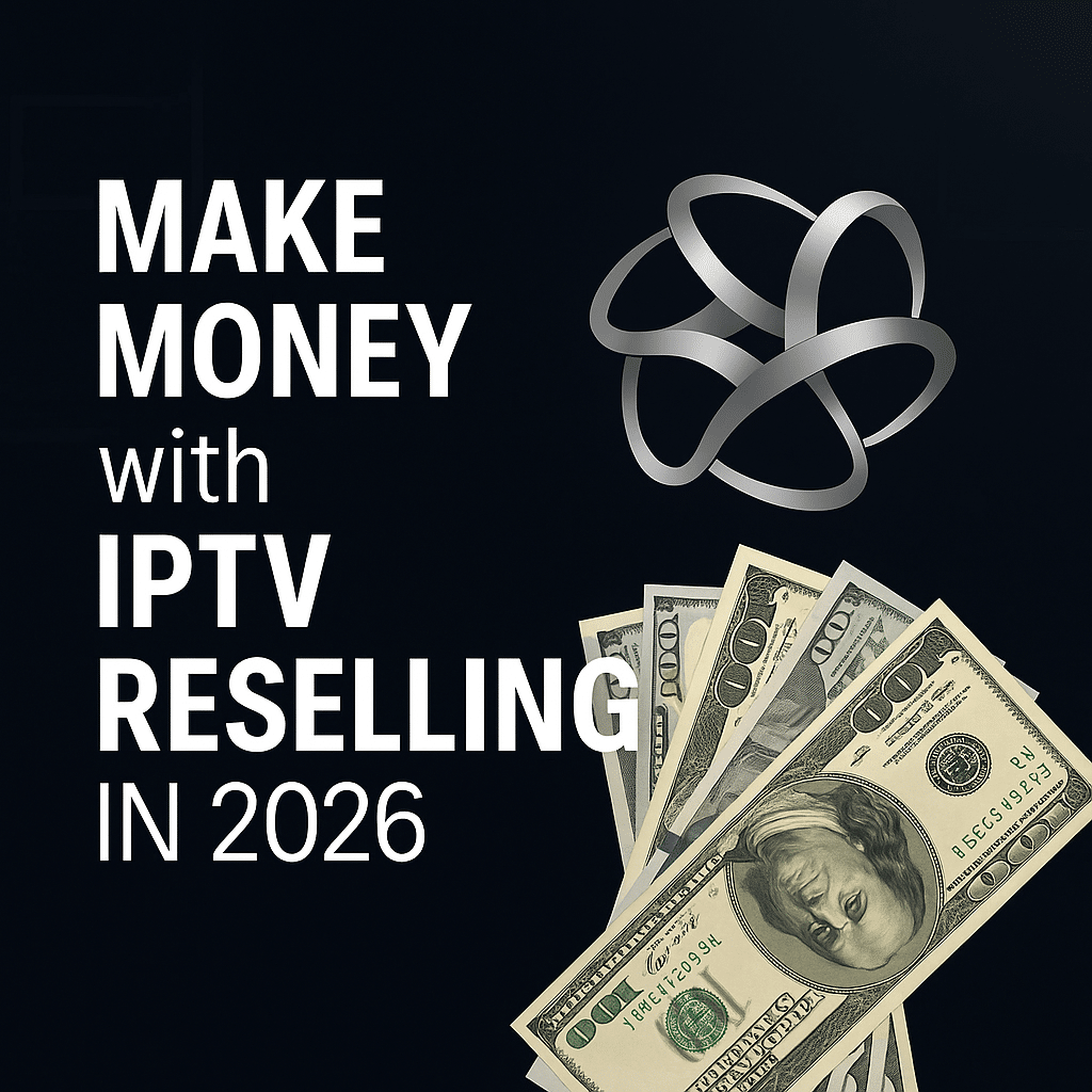How to Start an IPTV Reseller Business in 2025 – Complete Guide